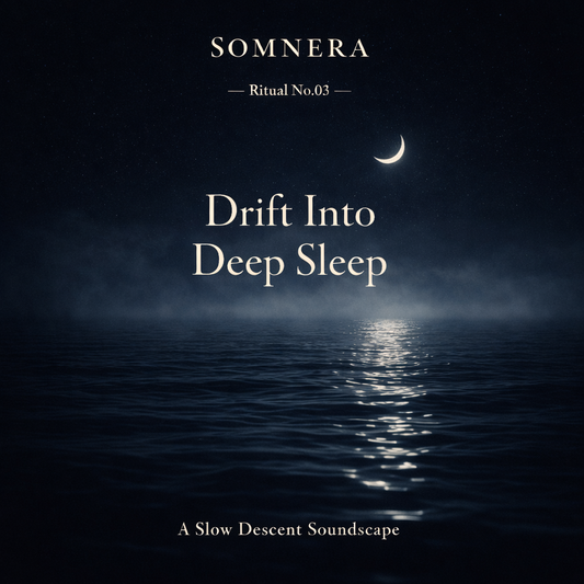 Somnera Ritual No.03 - Drift Into Deep Sleep